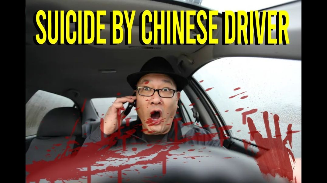 Suicide By Chinese Driver