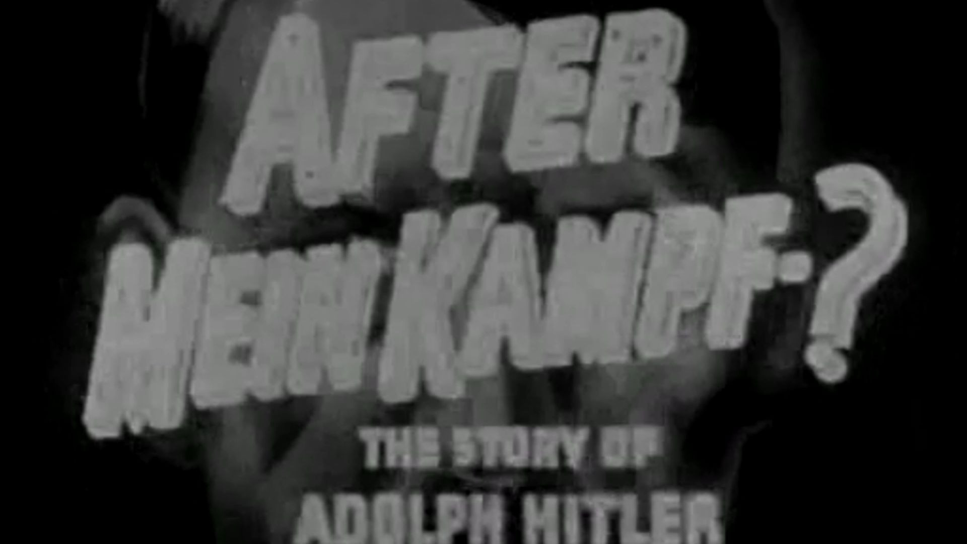 After Mein Kampf (1940)