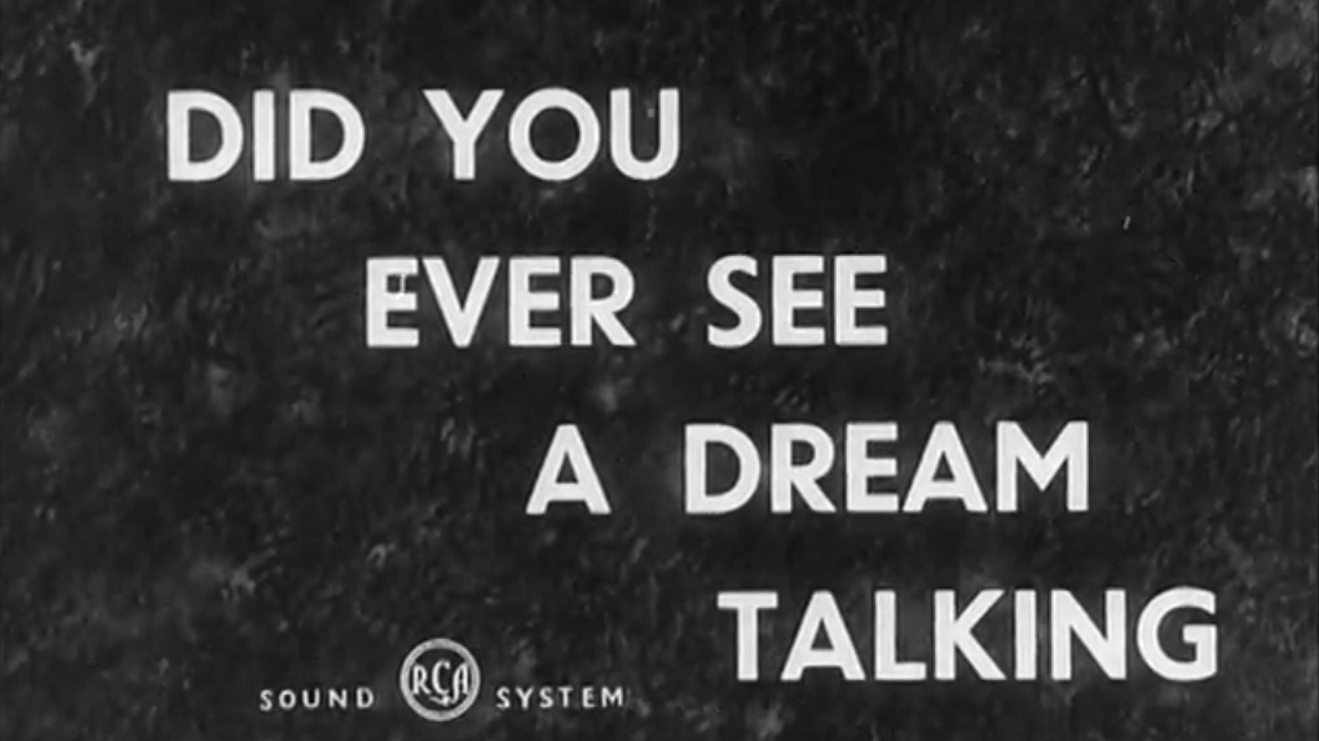 Did You Ever See A Dream Talking (1943)