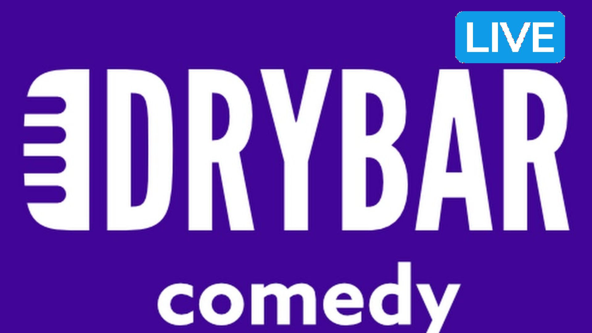 DryBar Comedy Live