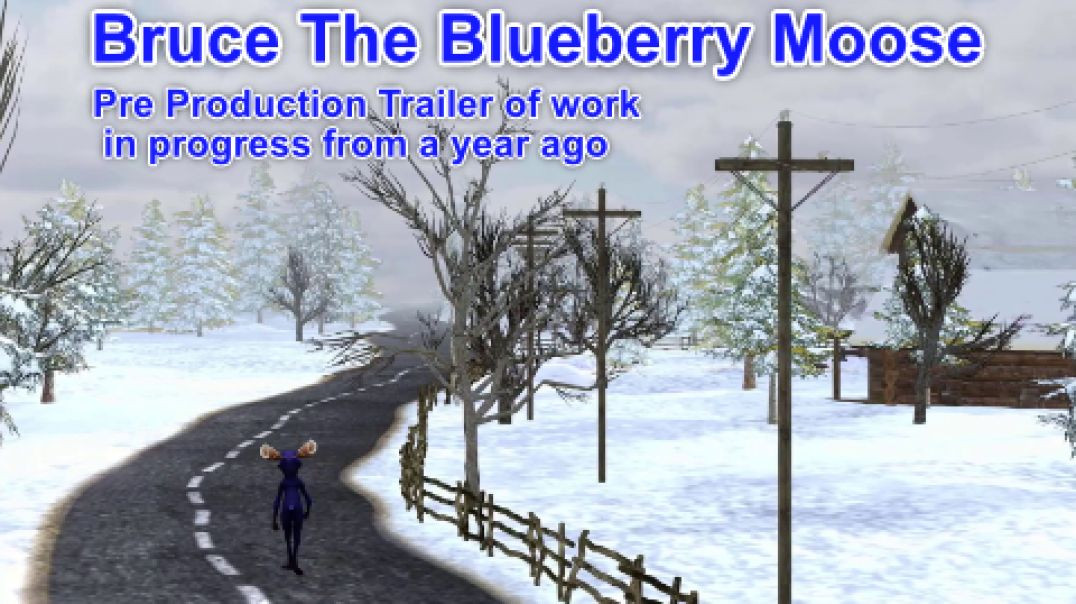 Bruce the Blueberry Moose - Pre Production Trailer