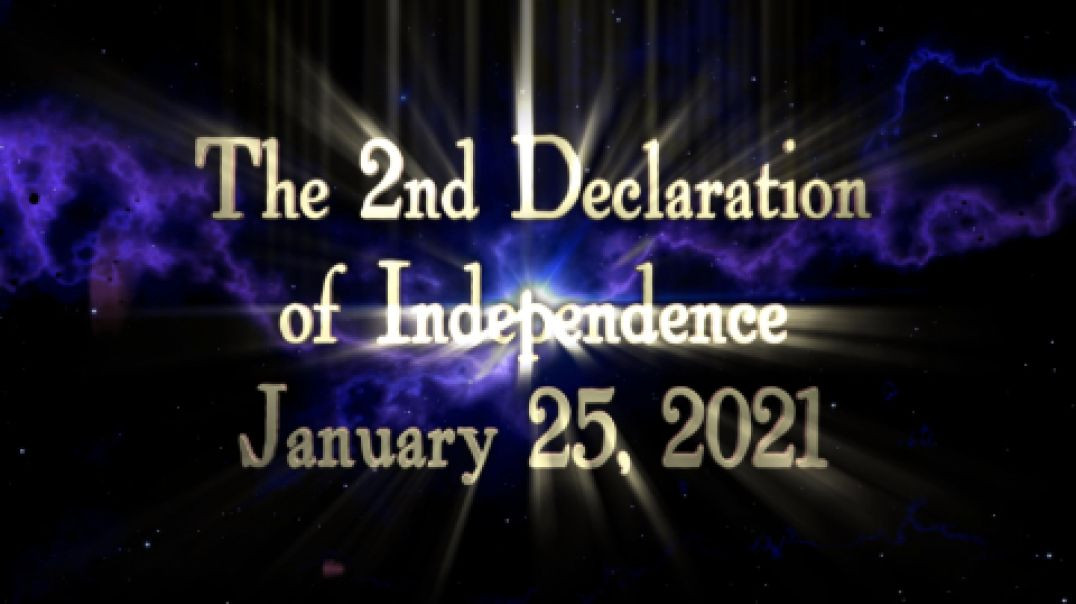 The 2nd Declaration of Independence – January 25, 2021