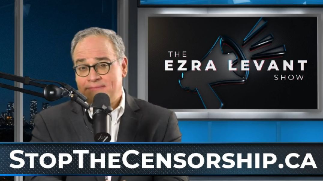 Ezra Levant explains Bill C-18 and Trudeau's wide-ranging plans to destroy Canadian free speech