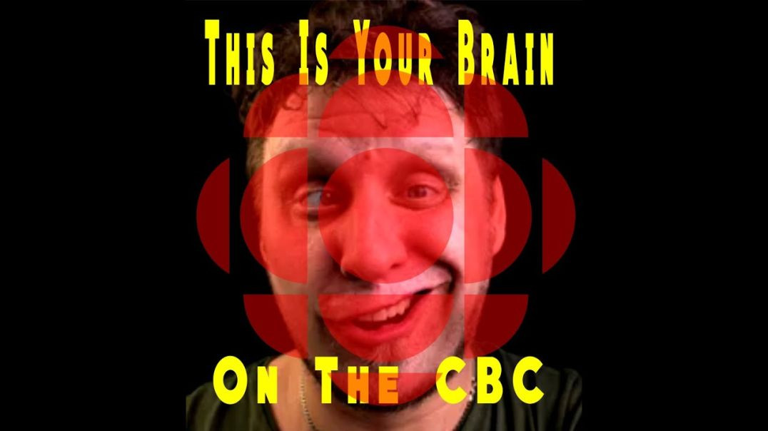 This Is Your Brain On The CBC
