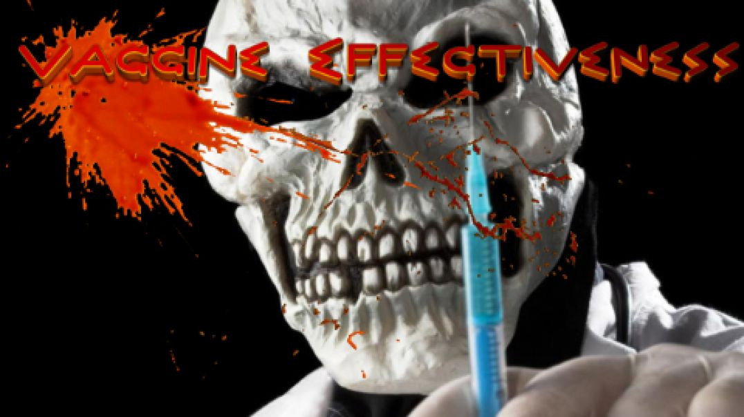 Vaccine Effectiveness - Oh Really!?