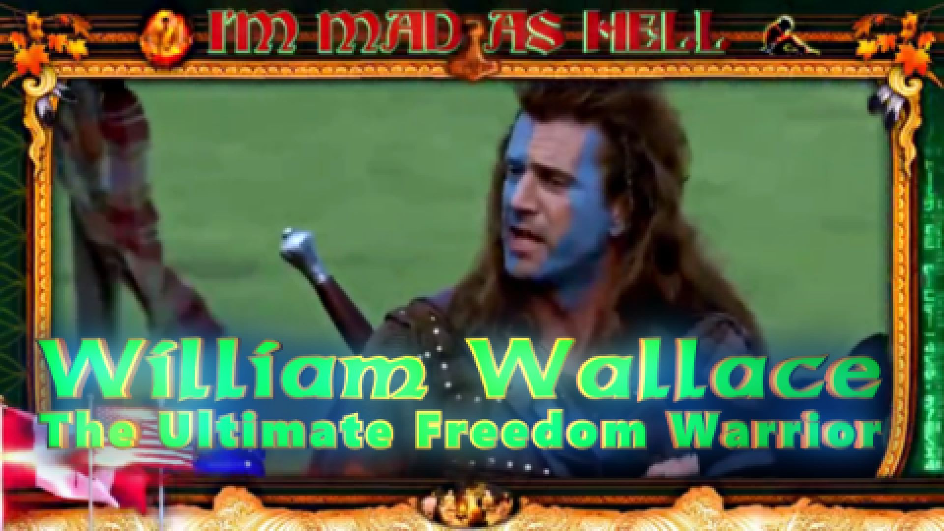 William Wallace the Braveheart Freedom Warrior (revised)