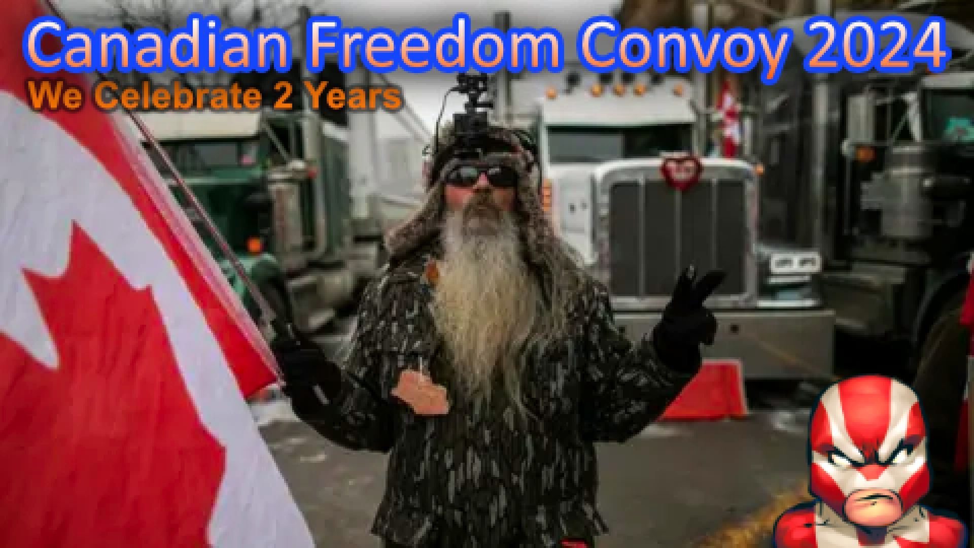 Canadian Freedom Convoy 2024 - We Celebrate 2 years – Let It Rock