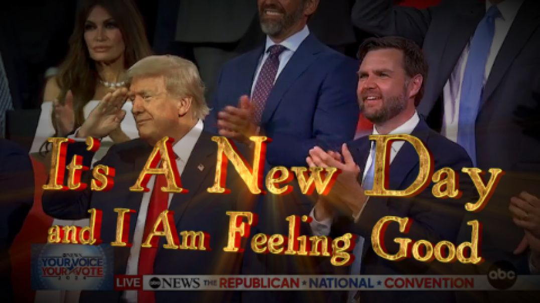 It's A New Dawn, it’s a New Day and Trump is Feeling Good
