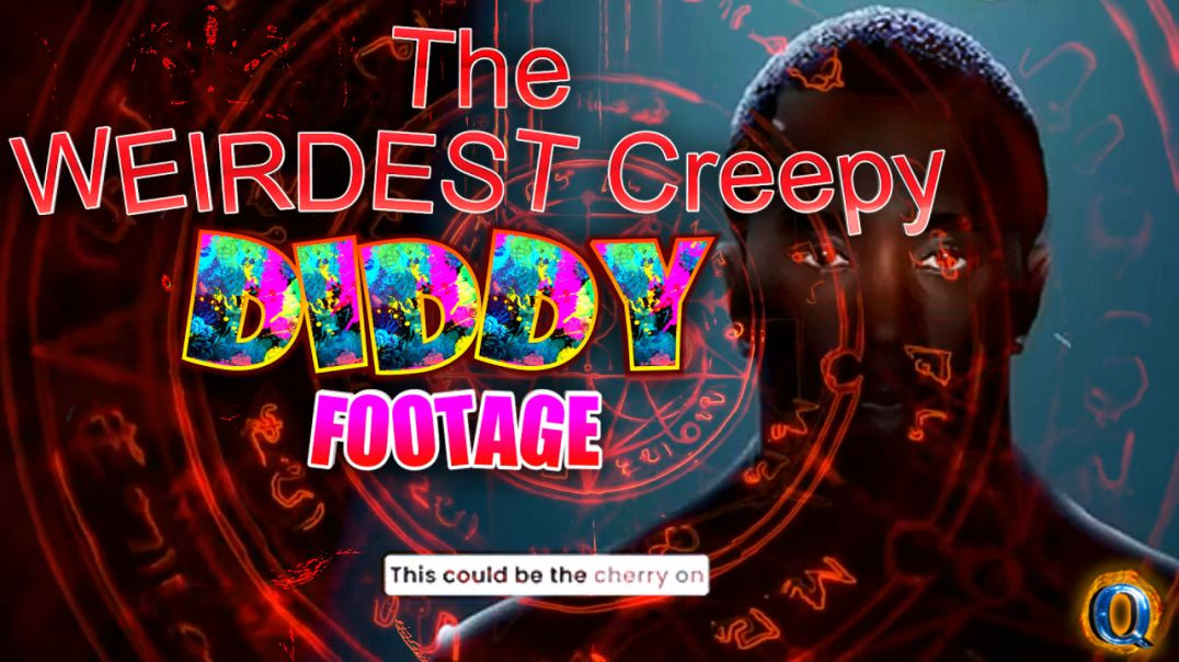 The WEIRDEST Creepy Diddy FOOTAGE